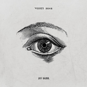 Dengarkan My Dear lagu dari Velvet Monique dengan lirik