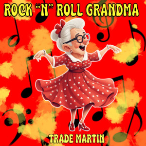 Rock "N" Roll Grandma