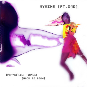 Album Hypnotic Tango (Back to 2024) from My Mine