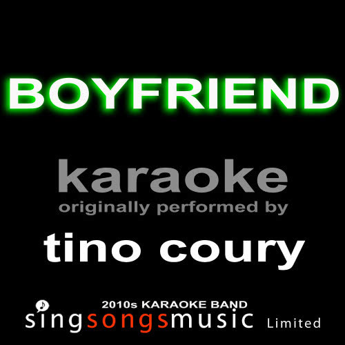 Boyfriend (Originally Performed By Tino Coury) [Karaoke Audio Version] (Explicit) (Karaoke Audio Version)