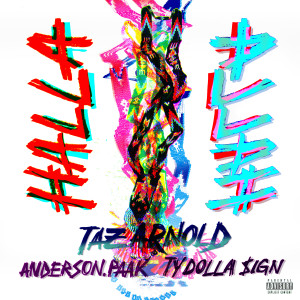 ดาวน์โหลดและฟังเพลง Halla (Explicit) พร้อมเนื้อเพลงจาก Taz Arnold