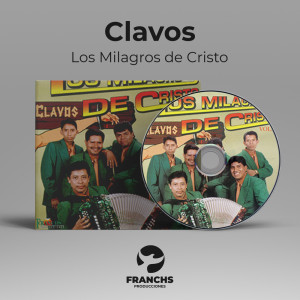 Album Clavos from Los Milagros De Cristo
