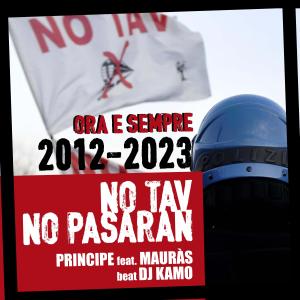 收聽DJ Kamo的No Tav No Pasaran 2012 (feat. Principe & Mauràs)歌詞歌曲