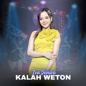 Listen to Kalah Weton song with lyrics from Iva Jeniva