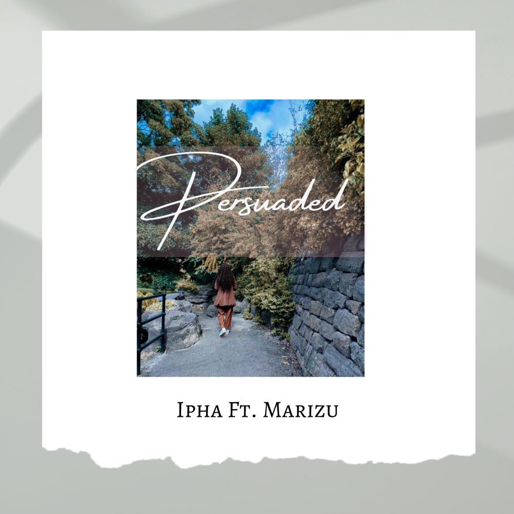 Persuaded (feat. Marizu)