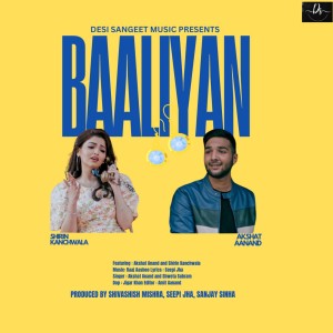 Listen to BAALIYAN song with lyrics from Akshat Anand