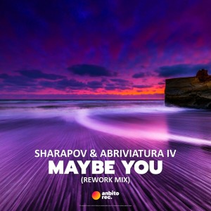 Album Maybe You (Rework Mix) from Sharapov