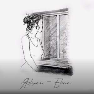 ดาวน์โหลดและฟังเพลง Elina พร้อมเนื้อเพลงจาก Aslixan