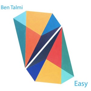 ดาวน์โหลดและฟังเพลง Easy พร้อมเนื้อเพลงจาก Ben Talmi