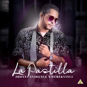Album La Pastilla from Jhonny Evidence