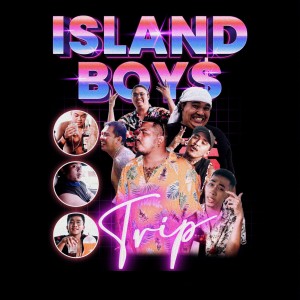 Album Trip from Island Boy$