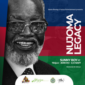 Listen to Nujoma Legacy (Explicit) song with lyrics from Sunny Boy