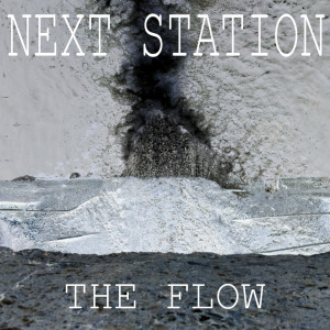 Next Station的專輯The Flow
