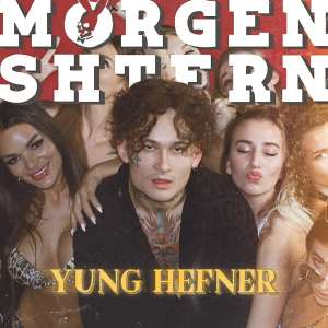Listen to Yung Hefner (Explicit) song with lyrics from MORGENSHTERN