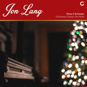 Jon Lang的專輯Piano Christmas - Christmas Classics On Piano
