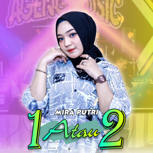 Dengarkan 1 atau 2 lagu dari Mira Putri dengan lirik