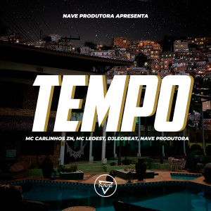 Listen to Tempo (Explicit) song with lyrics from Mc Carlinhos ZN