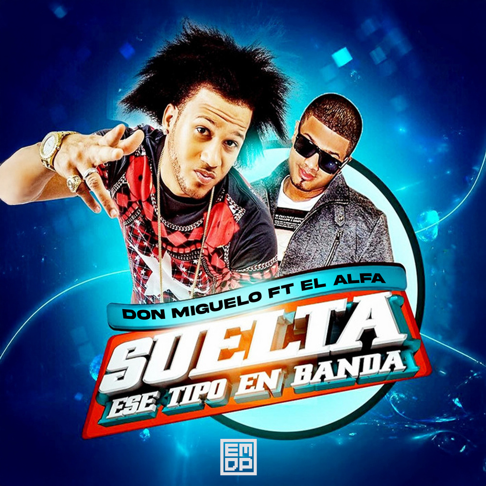 Suelta Ese Tipo En Banda
