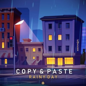 Copy & Paste的專輯Rainy Days