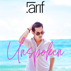 Dengarkan Unspoken lagu dari .arif dengan lirik