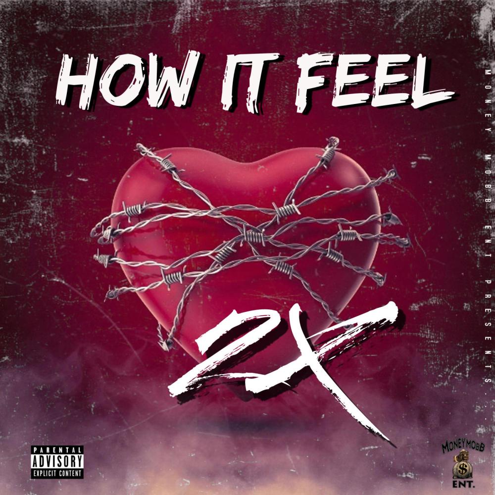 How It Feel (Explicit)