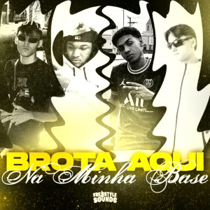 Album Brota Aqui Na Minha Base (Explicit) from Dexhenry