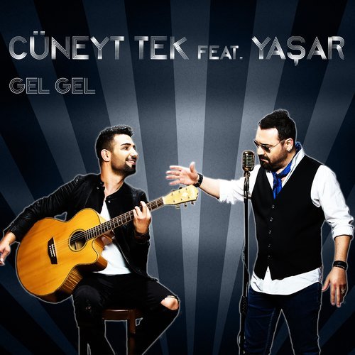 Gel Gel (feat. Yaşar)