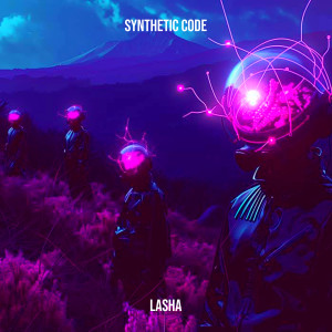 Lasha的專輯Synthetic Code (Explicit)