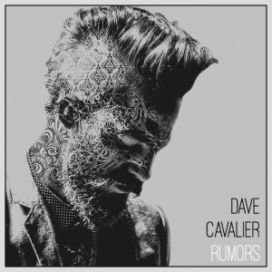 收聽Dave Cavalier的Rumors歌詞歌曲
