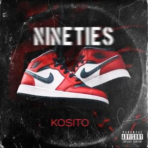 Listen to nineties (Explicit) song with lyrics from kosito