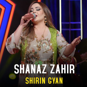 Album Shirin Gyan (Live) from Shanaz Zahir