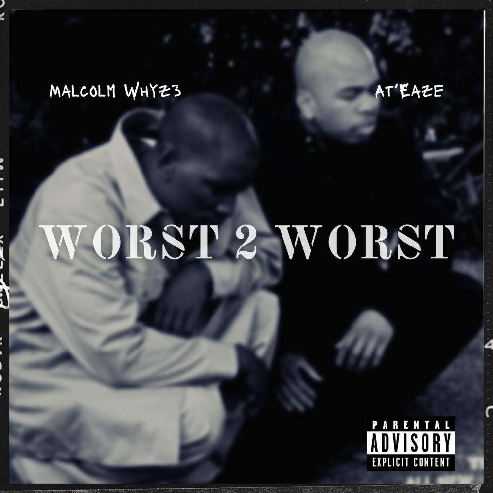 WORST 2 WORST (feat. At'eaze) (Explicit)