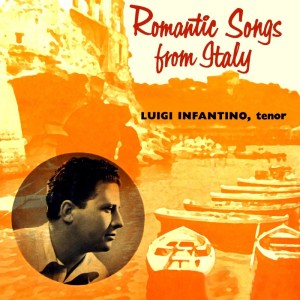 Luigi Infantino的专辑Romantic Songs From Italy