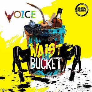 ดาวน์โหลดและฟังเพลง Waist and Bucket พร้อมเนื้อเพลงจาก One Voice