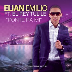 ดาวน์โหลดและฟังเพลง Ponte Pa Mi พร้อมเนื้อเพลงจาก Elian Emilio