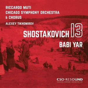 Chicago Symphony Chorus的專輯Shostakovich: Symphony No. 13 in B-Flat Minor, Op. 113 "Babi Yar" (Live)
