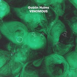Goblin Hulms的專輯Venomous