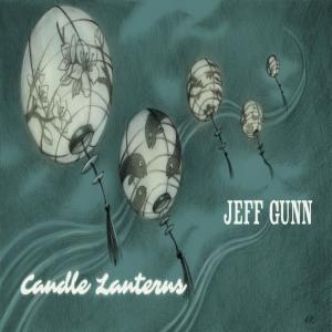 Album Candle Lanterns oleh Jeff Gunn