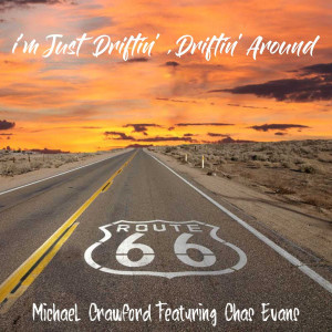 Album I'm Just Driftin', driftin' around oleh Michael Crawford
