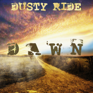 Dengarkan Dawn lagu dari DUSTY RIDE dengan lirik