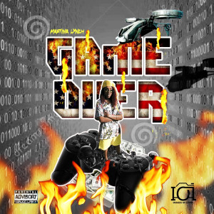 Listen to Game Over (Explicit) song with lyrics from Martina Lynch