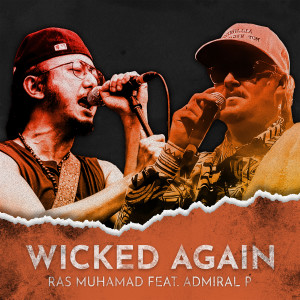 Listen to Wicked Again song with lyrics from Ras Muhamad