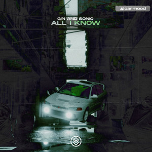 Album All I Know from Gin and Sonic