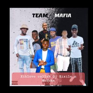 收聽Team Mafia的Xihlovo (feat. Dj Rixile & Maduka)歌詞歌曲