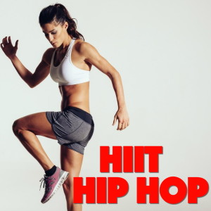อัลบัม HIIT Hip Hop (Explicit) ศิลปิน Various Artists