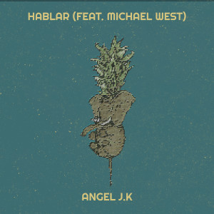 Angel J.K的專輯Hablar