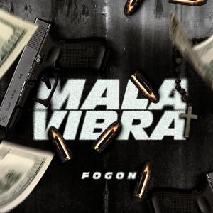ดาวน์โหลดและฟังเพลง Mala Vibra พร้อมเนื้อเพลงจาก Fogon