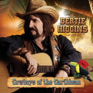 Bertie Higgins的專輯Cowboys of the Caribbean (Single)