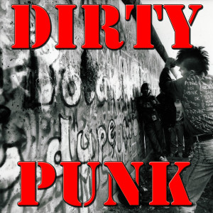 Various Artists的专辑Dirty Punk, Vol.2