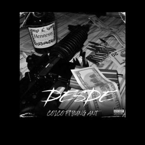 COICO的專輯DESDE (feat. Yung Ant) [Explicit]